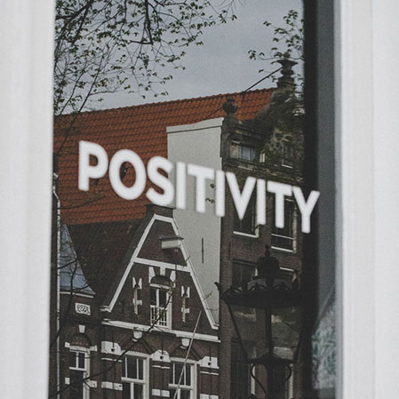 Positivity sign on a window